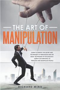 The Art of Manipulation