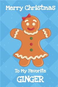Merry Christmas To My Favorite Ginger
