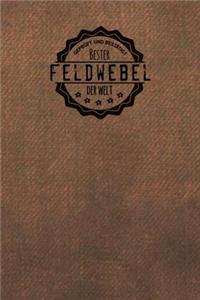 Geprüft und Bestätigt bester Feldwebel der Welt