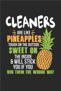 Cleaners Are Like Pineapples. Tough On The Outside Sweet On The Inside