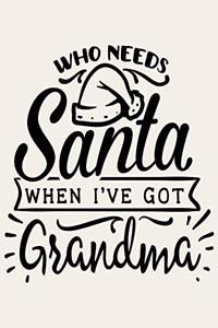 Who Needs Santa When I've Got Grandma