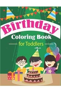 Birthday Coloring Book for Toddlers