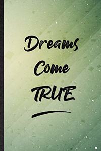 Dreams Come True