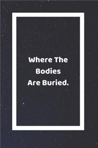 Where The Bodies Are Buried