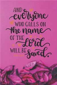 And Everyone Who Calls on The Name of The Lord Shall Be Saved Acts 2