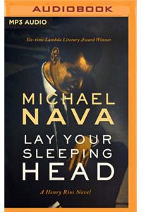 Lay Your Sleeping Head