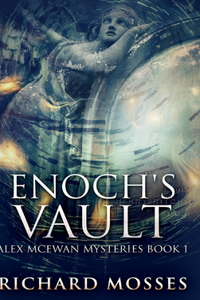 Enoch's Vault - Alex McEwan Mysteries Book 1