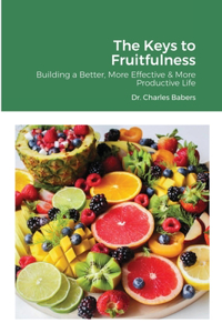 Keys to Fruitfulness