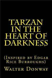 Tarzan in the Heart of Darkness