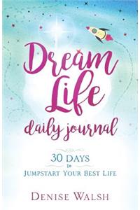 Dream Life Daily Journal