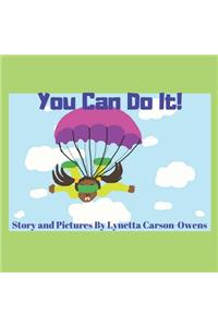 You Can Do It!