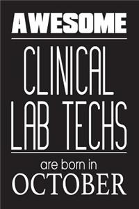 Awesome Clinical Lab Techs Are Born In October