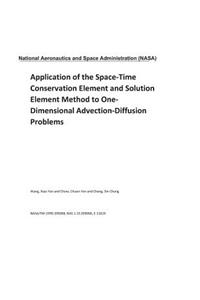 Application of the Space-Time Conservation Element and Solution Element Method to One-Dimensional Advection-Diffusion Problems