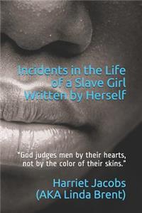 Incidents in the Life of a Slave Girl, Written by Herself