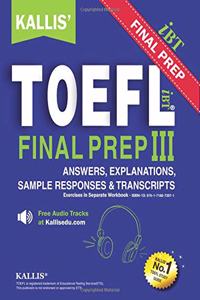 KALLIS' TOEFL iBT FINAL PREP PATTERN III Answers & Explanations