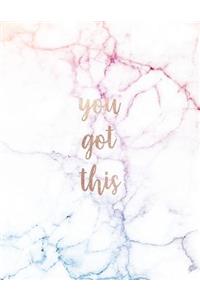 You Got This