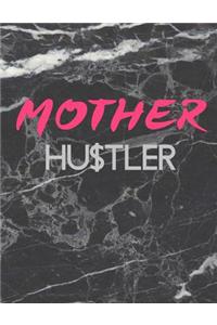 Mother Hustler