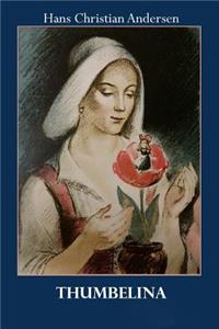 Thumbelina (Illustrated)