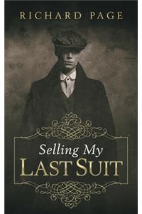 Selling My Last Suit