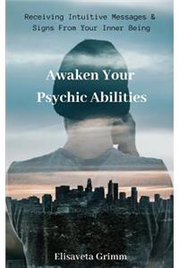 Awaken Your Psychic Abilities