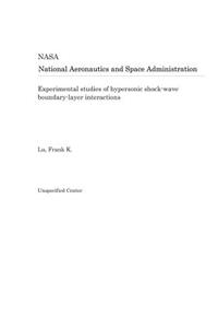 Experimental Studies of Hypersonic Shock-Wave Boundary-Layer Interactions
