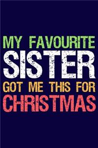 My Favourite Sister Got Me This for Christmas