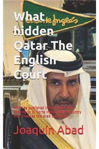 What Hidden Qatar the English Court