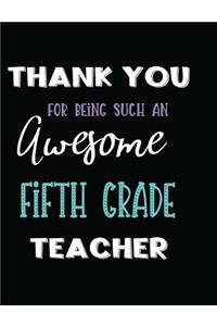 Thank You Being Such an Awesome Fifth Grade Teacher