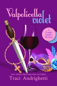 Valpolicella Violet: A Private Investigator Comedy Mystery