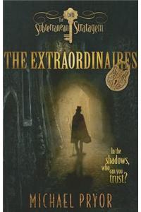 The Extraordinaires 2: The Subterranean Stratagem
