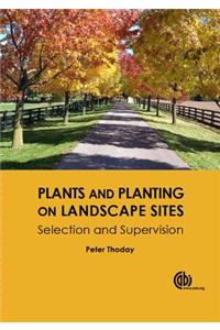 Plants and Planting on Landscape Sites