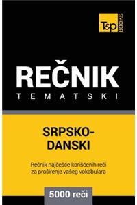 Srpsko-Danski Tematski Recnik - 5000 Korisnih Reci
