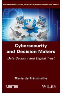 Cybersecurity and Decision Makers