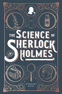 The Science of Sherlock Holmes