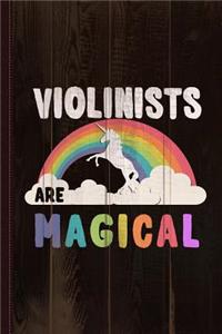 Violinists Are Magical Journal Notebook