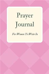 Prayer Journal for Women to Write in