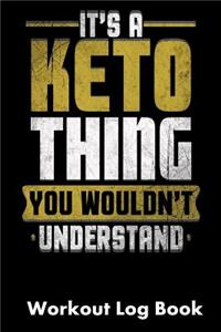 It's a Keto Thing You Wouldn't Understand