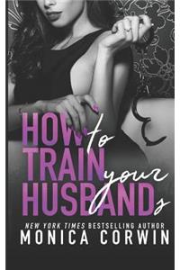 How to Train Your Husbands