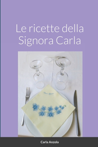 Ricette Della Signora Carla