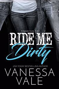 Ride Me Dirty
