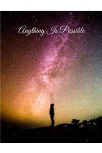 Anything Is Possible