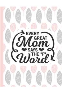 Every Great Mom Says the F Word