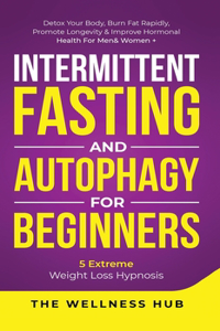 Intermittent Fasting & Autophagy For Beginners