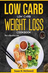 Low Carb and Low Sugar Cookbook