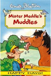 Mister Meddle's Muddles