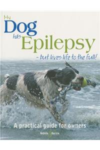 My Dog Has Epilepsy ...