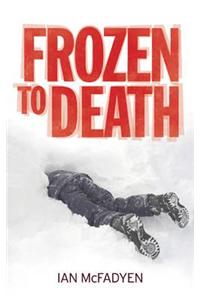 Frozen to Death