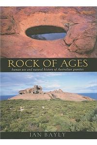 Rock of Ages: Human Use and Natural History of Australian Granites