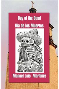 Day of the Dead/ Dia de Los Muertos