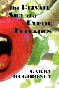 The Private Side of a Public Education